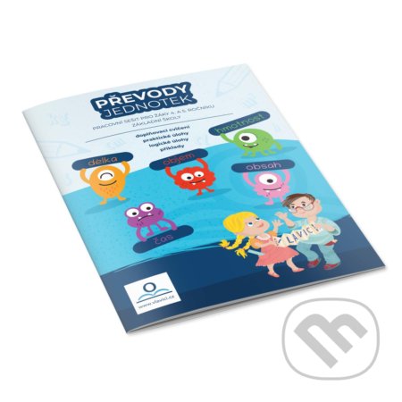 Převody jednotek (Pracovní sešit pro žáky 4. a 5. ročníku základní školy) - kniha z kategorie 1. stupeň