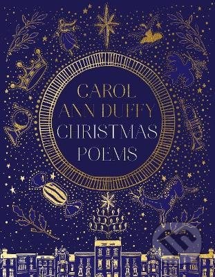 Christmas Poems - Carol Ann Duffy, Pan Macmillan, 2021