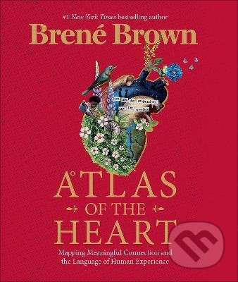 Atlas of the Heart - Brené Brown, Ebury, 2021