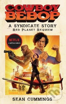Cowboy Bebop (A Syndicate Story: Red Planet Requiem) - kniha z kategorie Beletrie