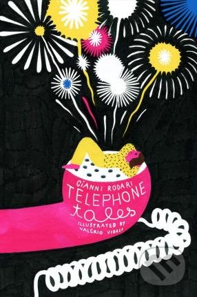 Telephone Tales - Gianni Rodari, Valerio Vidali (ilustrátor), Enchanted Lion, 2020