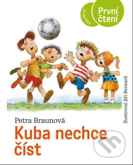 Kuba nechce číst - Petra Braunová, Jiří Bernard (ilustrátor) - kniha z kategorie Naučné knihy