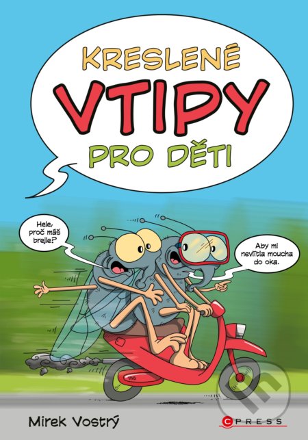 Kreslené vtipy pro děti - Zuzana Neubauerová, Mirek Vostrý (ilustrátor), CPRESS, 2022