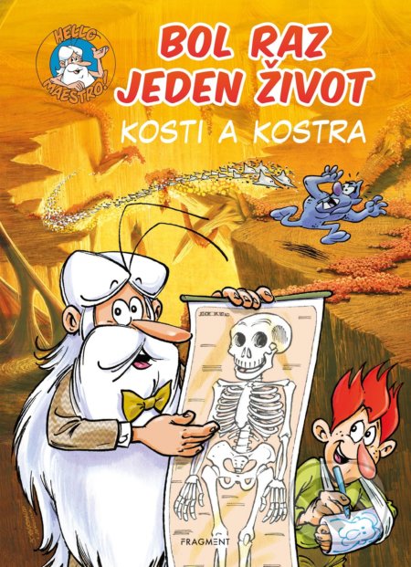 Bol raz jeden život: Kosti a kostra - Jean-Charles Gaudin, Minte (ilustrátor) - kniha z kategorie Komiksy
