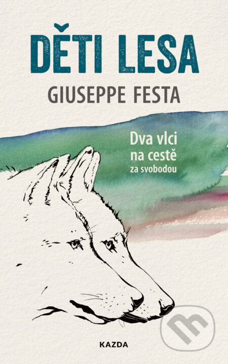 Děti lesa - Giuseppe Festa, Nakladatelství KAZDA, 2020