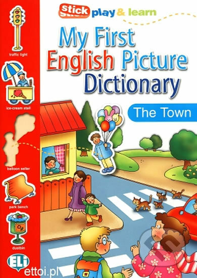 My First English Picture Dictionary: In Town - Joy Olivier, Eli, 2002