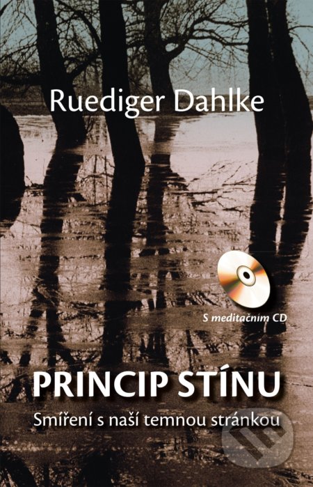Princip stínu + CD - Ruediger Dahlke, Ruediger Dahlke (ilustrátor), CPRESS, 2021