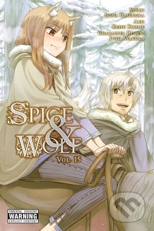 Spice and Wolf (Volume 15) - Isuna Hasekura, Keito Koume (ilustrácie), Yen Press, 2018