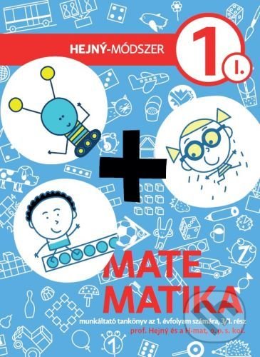 Matematika 1 (I.diel) - maďarsky - Milan Hejný, Indícia, s.r.o., 2021