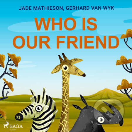 Audiokniha: Who is Our Friend (EN) (Gerhard Van Wyk a Jade Mathieson)