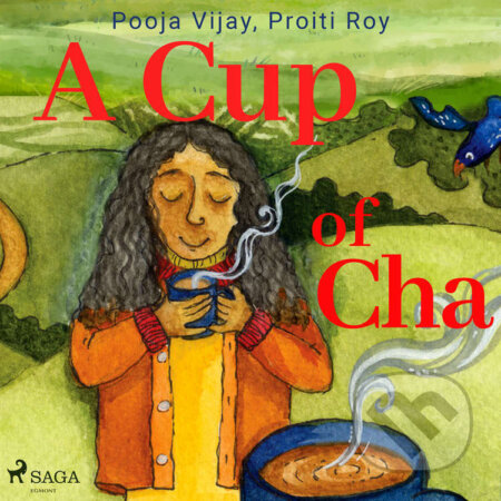 A Cup of Cha (EN) - Proiti Roy,Pooja Vijay, Saga Egmont, 2021