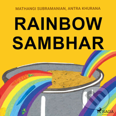Rainbow Sambhar (EN) - Antra Khurana,Mathangi Subramanian, Saga Egmont, 2021