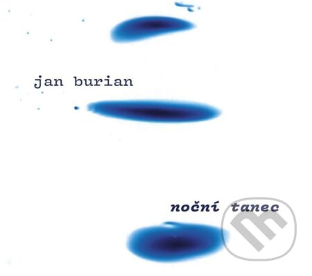 Jan Burian: Noční tanec - Jan Burian, Galén, 2021