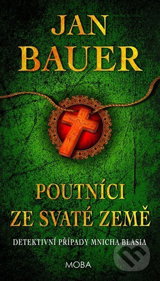 Poutníci ze Svaté země - Jan Bauer, Moba, 2022