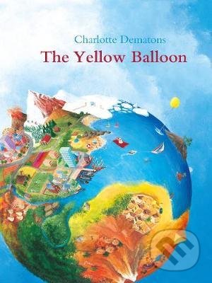 The Yellow Balloon - Charlotte Dematons, Lemniscaat, 2020