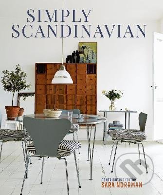 Simply Scandinavian - Sara Norrman, Ryland, Peters and Small, 2021
