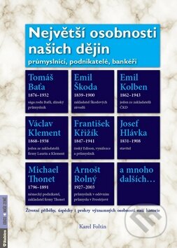 Největší osobnosti našich dějin - Karel Foltin, Computer Press, 2012