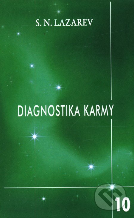Diagnostika karmy 10 - Sergej N. Lazarev, Raduga Verlag, 2012