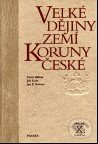 Velké dějiny zemí Koruny české X. (1740 - 1792) - Pavel Bělina, Jiří Kaše, Jan P. Kučera, Paseka, 2001