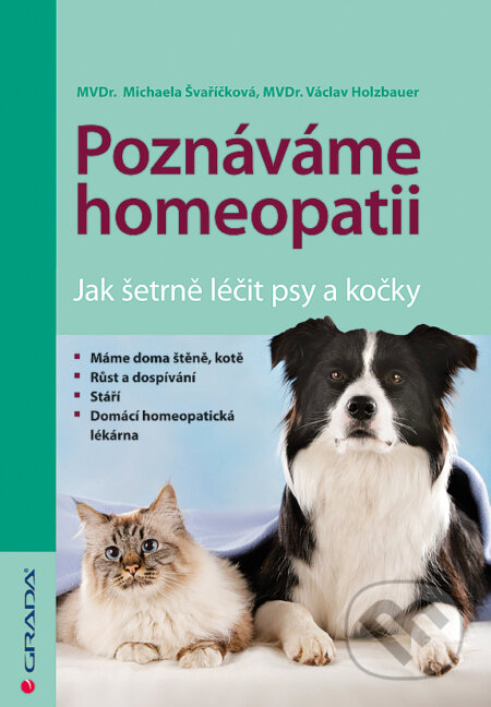 Poznáváme homeopatii - Michaela Švaříčková, Václav Holzbauer, Grada, 2011