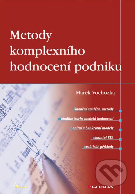 Metody komplexního hodnocení podniku - Marek Vochozka, Grada, 2011