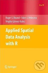 Applied Spatial Data Analysis with R - Roger S. Bivand, Springer Verlag, 2008