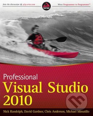 Professional Visual Studio 2010 - Nick Randolph, Wrox, 2010
