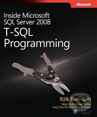 Inside Microsoft SQL Server 2008: T-SQL Programming - Itzik Ben-Gan, Microsoft Press, 2009