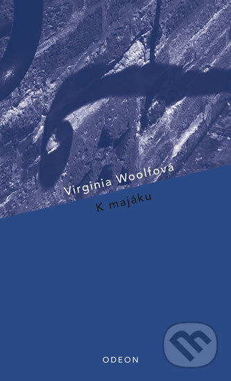 K majáku - Virginia Woolf, Odeon CZ, 2012