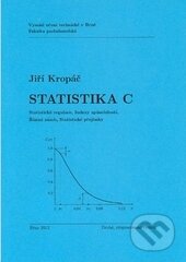 Statistika C - Jiří Kropáč, Akademické nakladatelství CERM, 2012