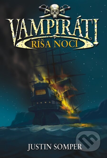 E-kniha: Vampiráti - Ríša noci (Justin Somper)