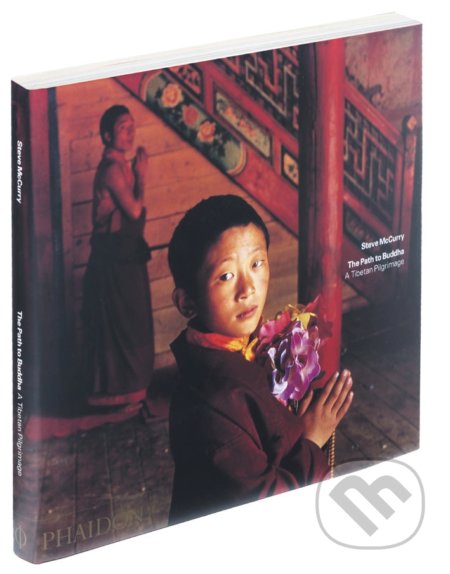 The Path to Buddha - Steve McCurry, Phaidon