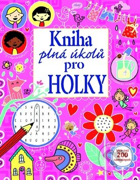 Kniha: Kniha plná úkolů pro holky (Svojtka&Co.)