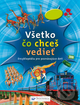 Všetko čo chceš vedieť, Svojtka&Co., 2012