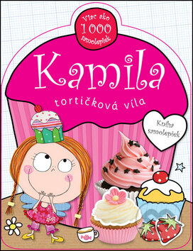 Kamila, tortičková víla, Svojtka&Co., 2012