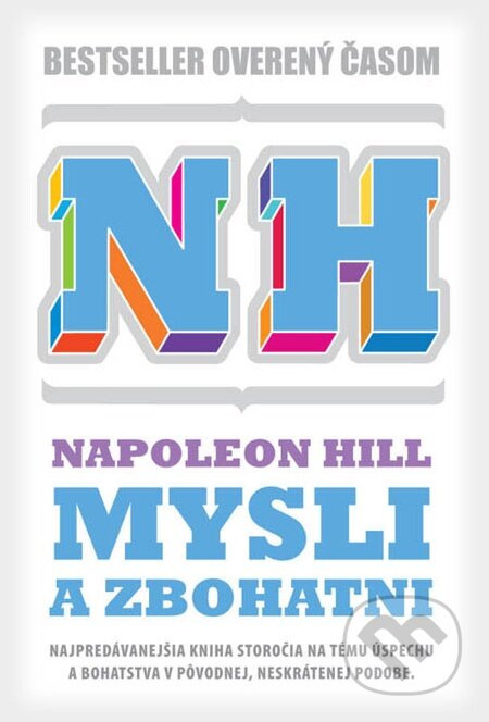 Mysli a zbohatni (pôvodná neskrátená verzia) - Napoleon Hill, Eastone Books, 2012