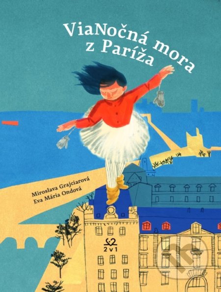 Vianočná mora z Paríža - Miroslava Grajciarová, Dva v jednom, 2021