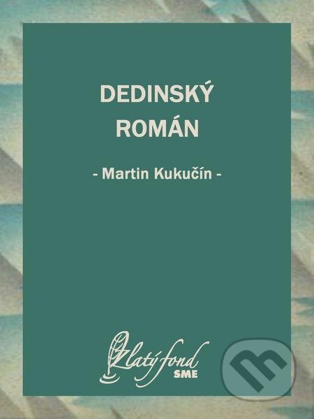 Dedinský román - Martin Kukučín, Petit Press