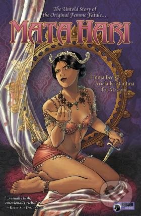 Mata Hari - Emma Beeby, Ariela Kristantina (ilustrátor), Pat Masioni (ilustrátor), Dark Horse, 2019