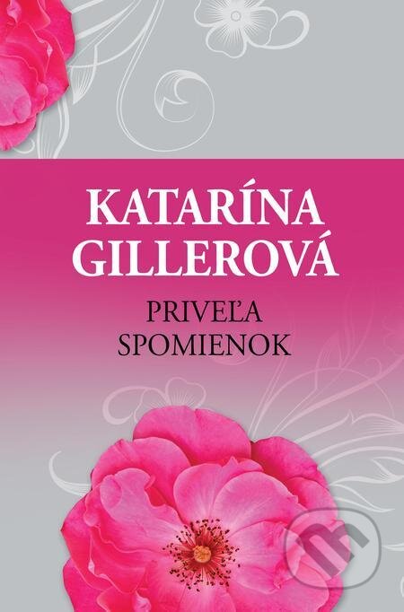 Priveľa spomienok - Katarína Gillerová, Slovenský spisovateľ