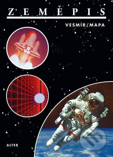 Zeměpis - Vesmír / Mapa - Radek Pavlů, Helena Holovská, Alter, 2020