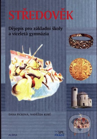 Středověk pro ZŠ a VG dle RVP - učebnice, Práce, 2011