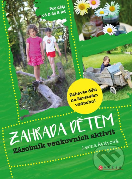 Zahrada dětem - Leona Šťávová, CPRESS, 2022