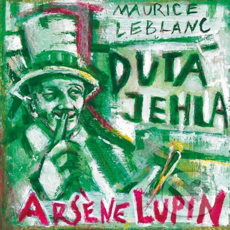 Arsene Lupin: Dutá jehla - Maurice Leblanc, Martin Mrázik (ilustrátor), XYZ, 2022
