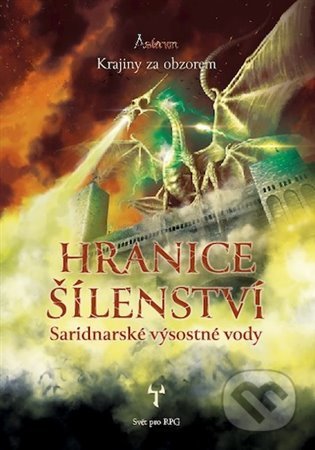 Hranice šílenství (Saridnarské výsostné vody) - Radek Richtr, Miloslav Zaoral - kniha z kategorie Fantasy