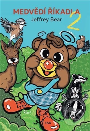Medvědí říkadla 2 - Jeffrey Bear, Petra Šolcová (ilustrátor), Fish&Rabbit, 2021
