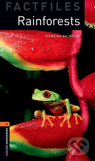 Factfiles 2 - Rainforests - Rowena Akinyemi, Oxford University Press, 2008