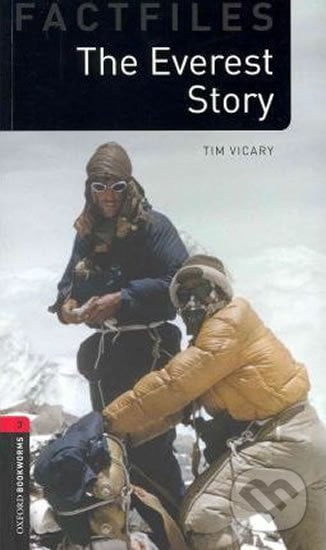 Factfiles 3 - The Everest Story - Tim Vicary, Oxford University Press, 2010