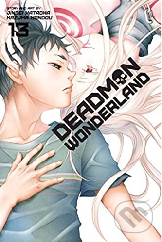 Deadman Wonderland 13 - Jinsei Kataoka, Kazuma Kondou (ilustrátor) - kniha z kategorie Komiksy