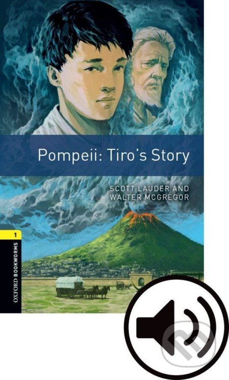 Library 1 - Pompei: Tiro´s Story with Audio - Walter Scott, Oxford University Press, 2019